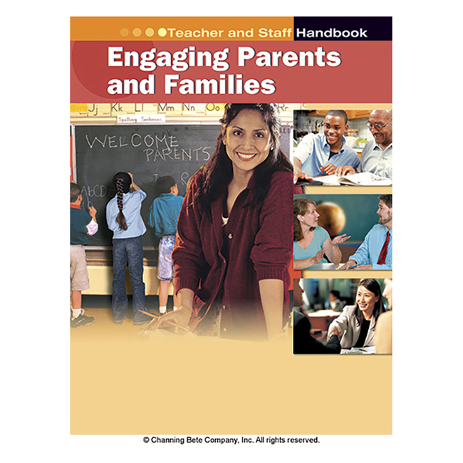 Engaging Parents And Families; A Teacher And Staff Handbook