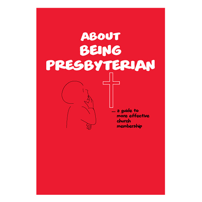 Being Presbyterian