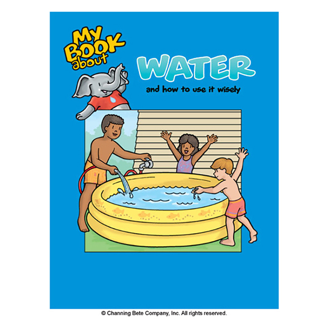 My Book About Water And How To Use It Wisely