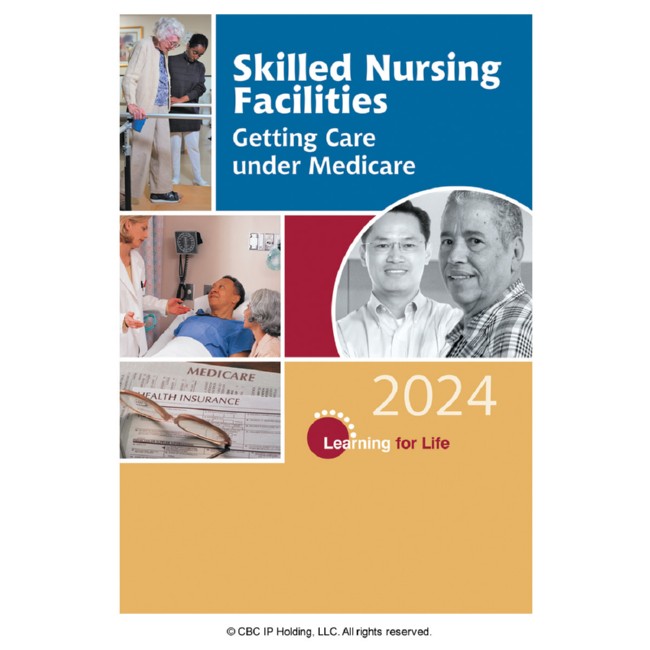 Skilled Nursing Facilities - Getting Care Under Medicare