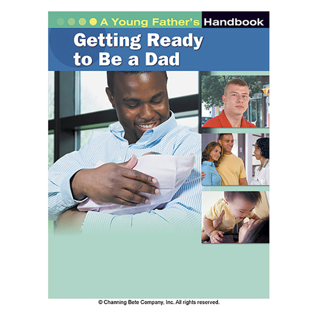 Getting Ready To Be A Dad; A Young Father's Handbook