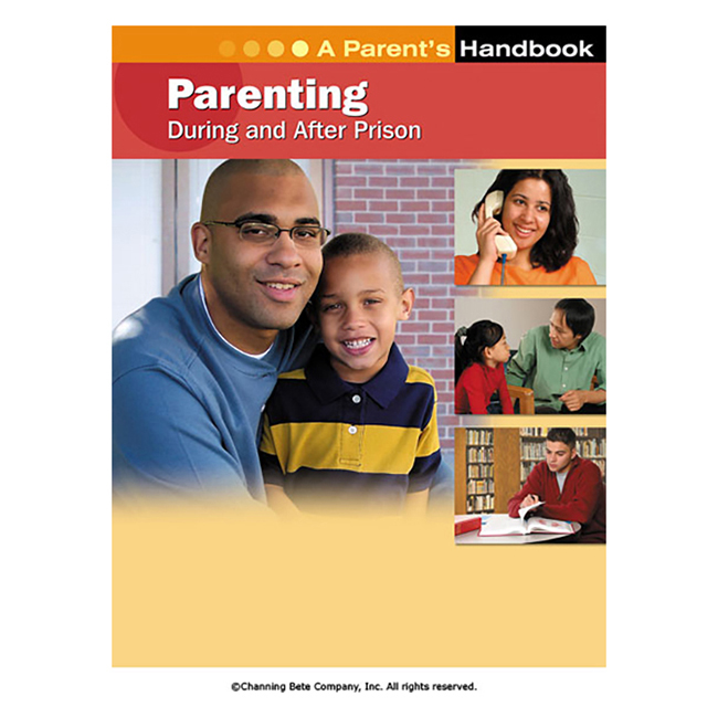 Parenting During And After Prison; A Parent's Handbook