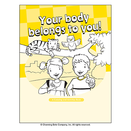 Your Body Belongs To You! A Coloring & Activities Book
