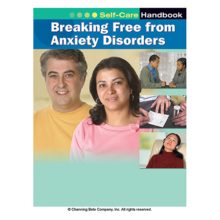 Breaking Free From Anxiety Disorders; A Self-Care Handbook