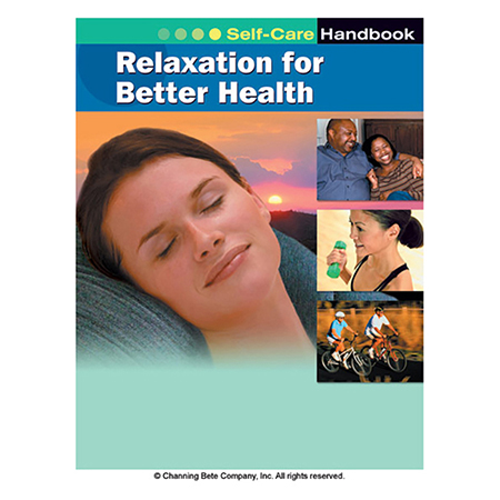 Relaxation For Better Health; A Self-Care Handbook