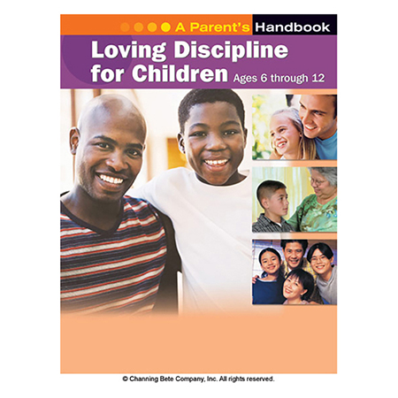 Loving Discipline For Children Ages 6 Through 12