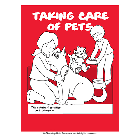 Taking Care Of Pets; A Coloring & Activities Book