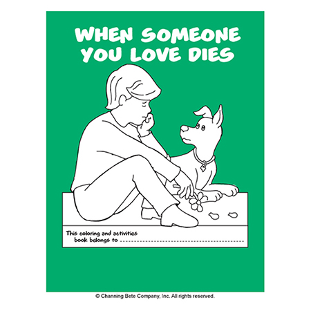 When Someone You Love Dies; A Coloring & Activities Book