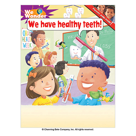 We Wonder - We Have Healthy Teeth!