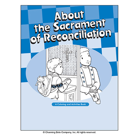 The Sacrament Of Reconciliation; A Color & Activity Book