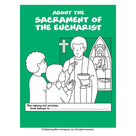 The Sacrament Of The Eucharist; A Color & Activity Book