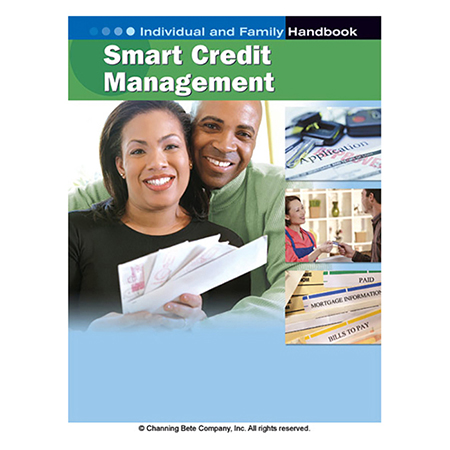Smart Credit Management; An Individual And Family Handbook