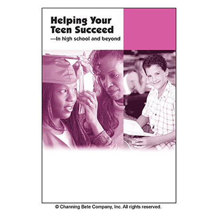 Helping Your Teen Succeed -- In High School And Beyond