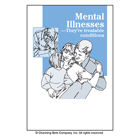 Mental Illnesses -- They're Treatable Conditions