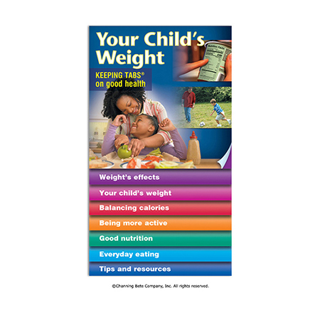 Your Child's Weight -- Keeping Tabs® On Good Health