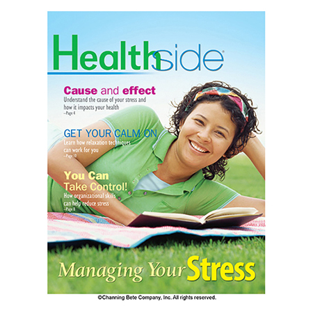 Healthside® Magazine -- Managing Your Stress