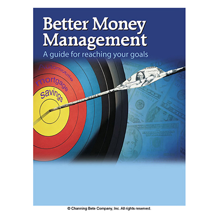 Better Money Management; A Guide For Reaching Your Goals