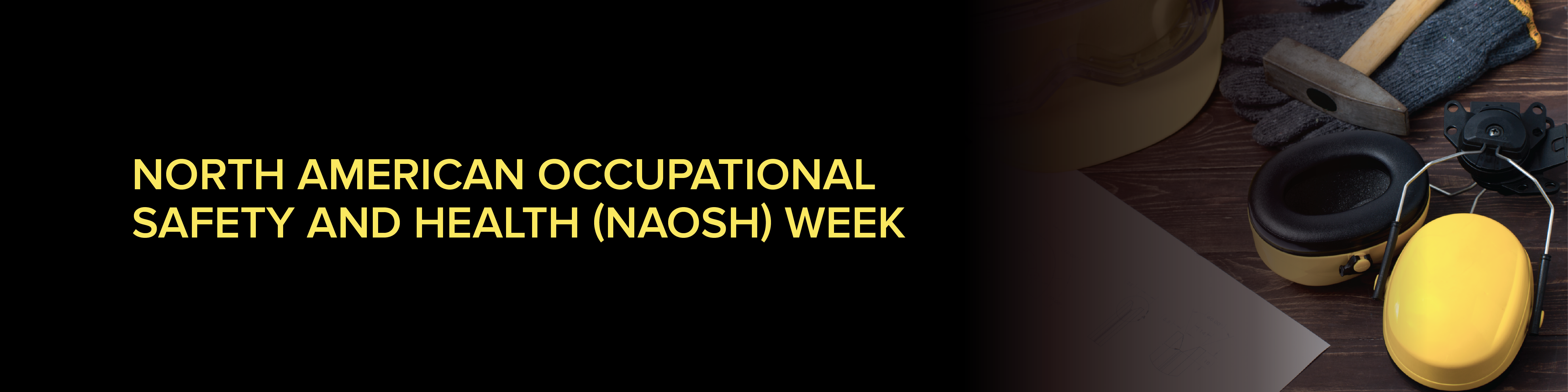 North_American_Occupational_Safety_and_Health_NAOSH_Week